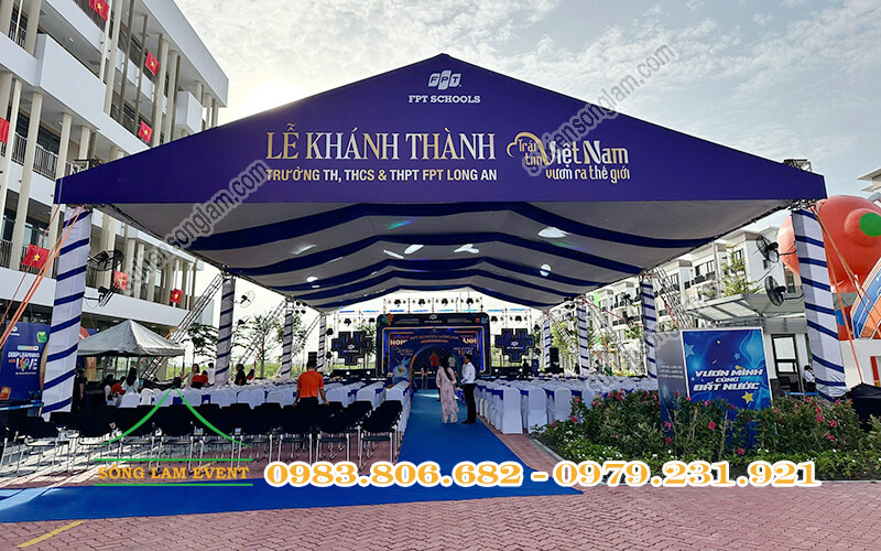 Cho thuê nhà bạt tổ chức Lễ khánh thành trường FPT School Millennia Long An Cho thuê nhà bạt tổ chức Lễ khánh thành trường FPT School Millennia Long An