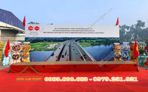 Cho thuê khung backdrop tổ chức Chương trình khởi động nâng cấp quốc lộ 1 đoạn qua cầu Bình Điền